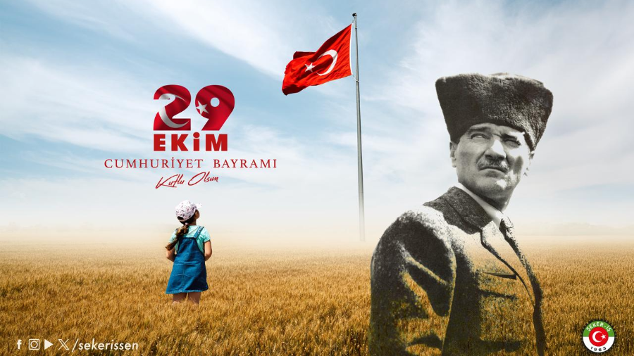 TÜRKİYE GIDA VE ŞEKER SANAYİ İŞÇİLERİ SENDİKASI GENEL BAŞKANI İSA GÖK’ÜN 29 EKİM CUMHURİYET BAYRAMI MESAJIDIR